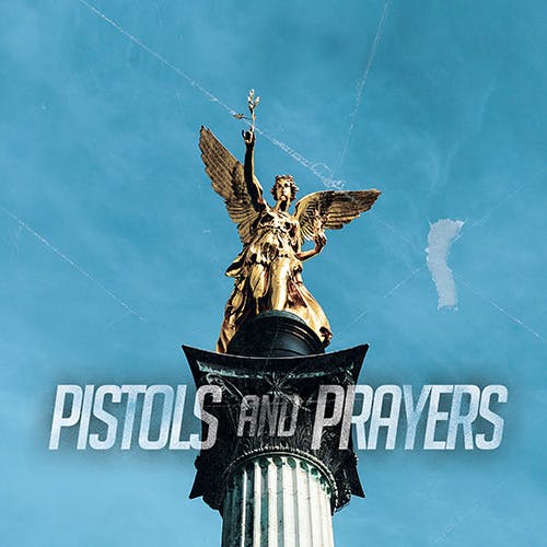 Pistols & Prayers album cover