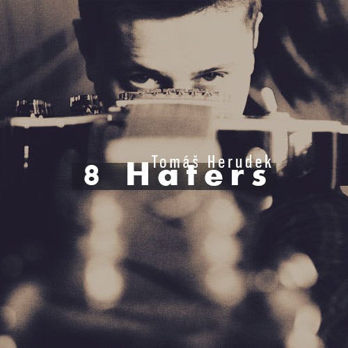 8 Haters
