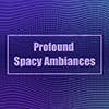 Profound Spacy Ambiances album cover