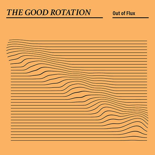 The Good Rotation album cover