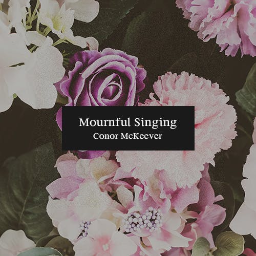 Mournful Singing