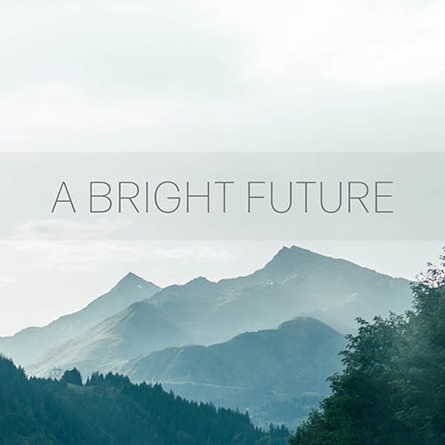 A Bright Future