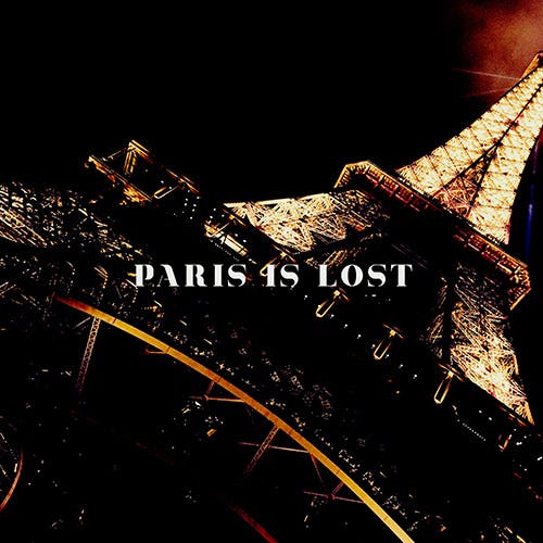 Paris Is Lost