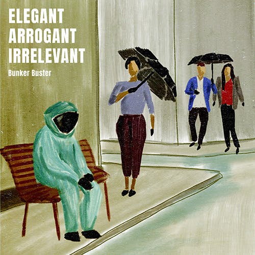 Elegant Arrogant Irrelevant album cover