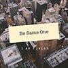 Be Same One album cover