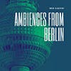 Ambiences from Berlin album cover