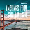 Ambiences from San Francisco album cover