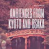 Ambiences from Kyoto and Osaka album cover