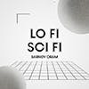 Lo Fi Sci Fi album cover
