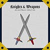 Knights & Weapons album cover
