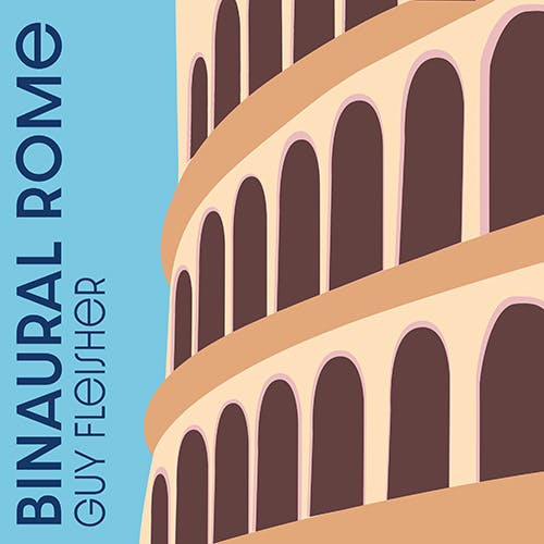 Binaural Rome