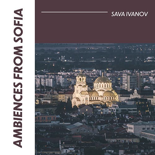 Ambiences from Sofia