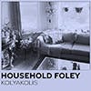Household Foley album cover