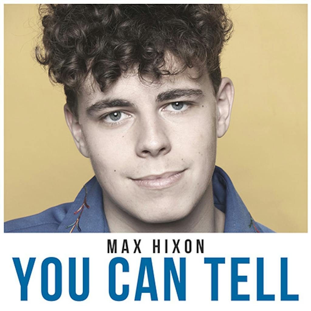 You Can Tell by Max Hixon Album Artlist