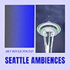 Seattle Ambiences album cover