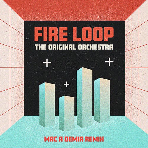 Fire Loop - Mac A Demia Remix album cover