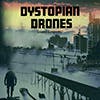 Dystopian Drones album cover