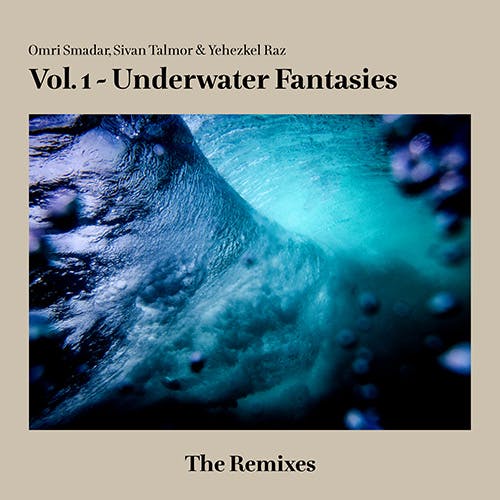 Vol. 1 - Underwater Fantasies - The Remixes album cover