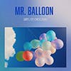 Mr. Balloon album cover