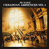 Ukrainian Ambiences  Vol 1 album cover