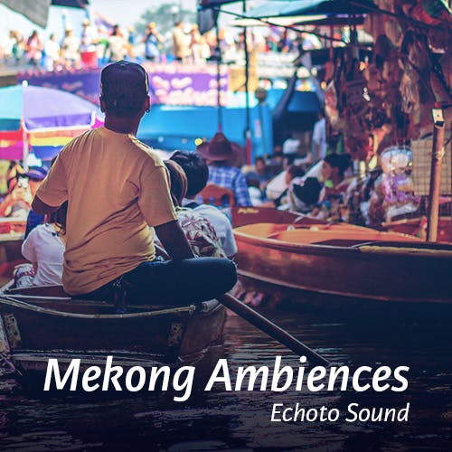 Mekong Ambiences