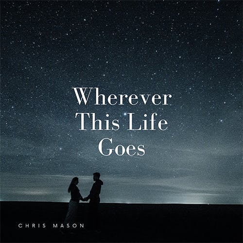 Wherever This Life Goes album cover