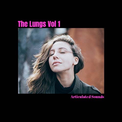 The Lungs Vol 1