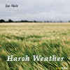 Harsh Weather album cover