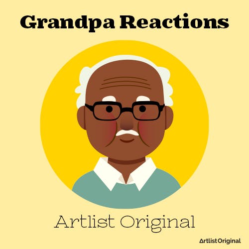 Grandpa Reactions
