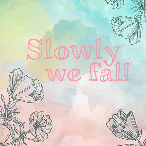 Slowly We Fall album cover