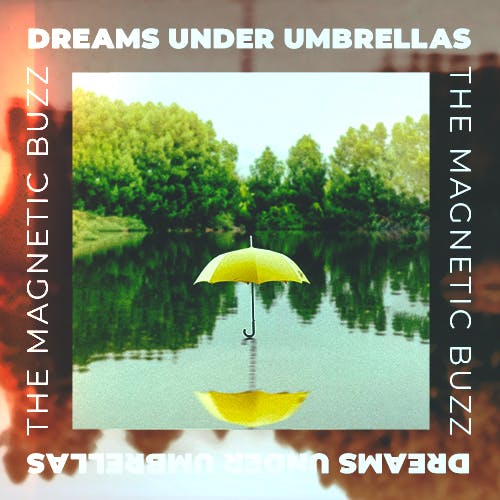 Dreams Under Umbrellas