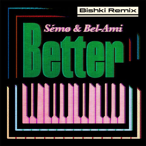 Better - Bishki Remix album cover