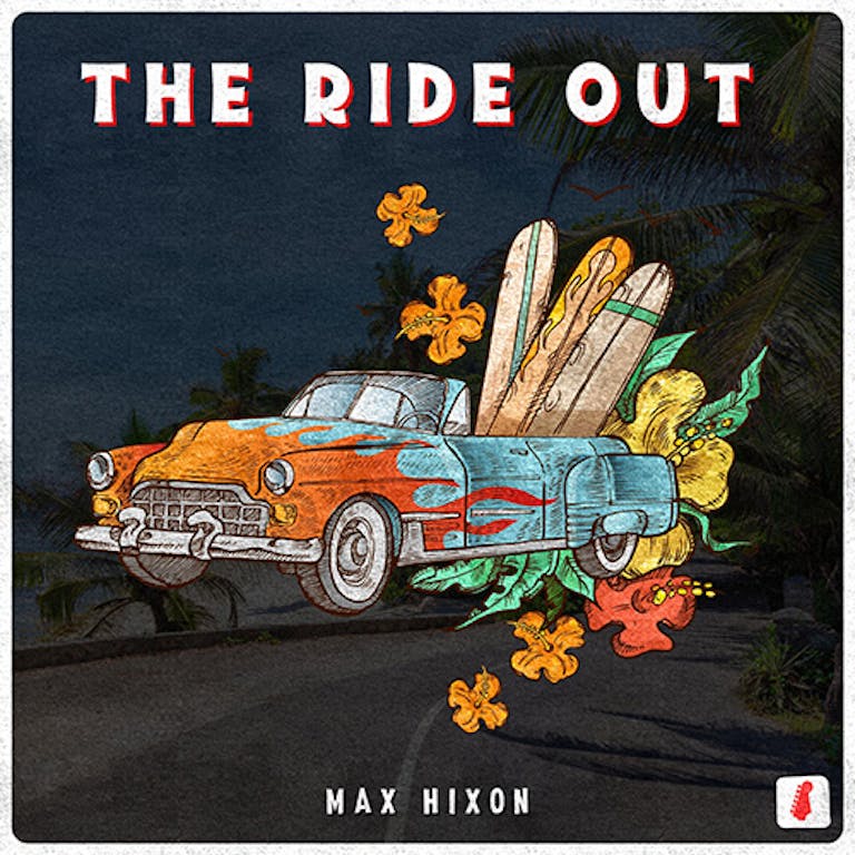 The Ride Out by Max Hixon Album Artlist