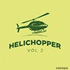 Helichopper Vol 2 album cover