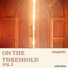 On the Threshold Vol 2 album cover