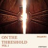 On the Threshold Vol 1 album cover