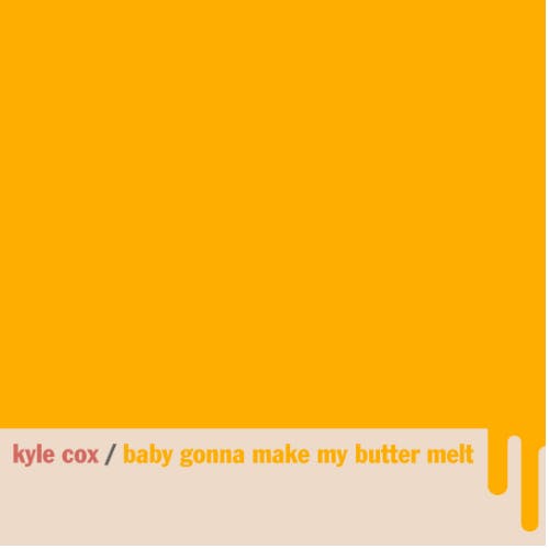 Baby Gonna Make My Butter Melt album cover