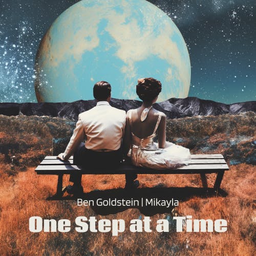 One Step at a Time Instrumental Version by Ben Goldstein, Mikayla